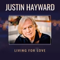 Justin Hayward of the Moody Blues Releases New Single 'Living for Love'