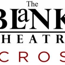 Ucross and The Blank Theatre Announce Finalists for 2022 Future of Playwriting Priz
