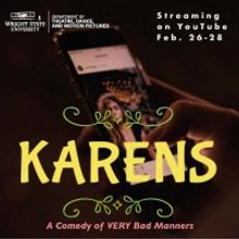 Wright State Theatre Presents KARENS: A Comedy Of Very Bad Manners