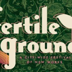 FERTILE GROUND FESTIVAL Returns To Portland This April