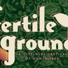 FERTILE GROUND FESTIVAL Returns To Portland This April