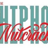 THE HIP HOP NUTCRACKER Comes to the Fox