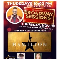 HAMILTON Cast Members to Join Upcoming BROADWAY SESSIONS