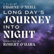 New Performance Dates Announced for LONG DAY'S JOURNEY INTO NIGHT