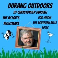 The Sherman Players Announce A Return to Live Theater With DURANG OUTDOORS