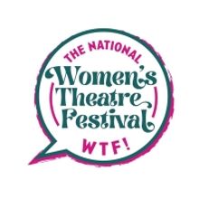 National Women's Theatre Festival Now Accepting Applications for 2023 Festival