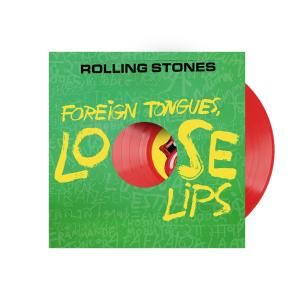 THE ROLLING STONES Announce FOREIGN TONGUES, LOOSE LIPS Deluxe Edition