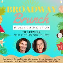 Broadway Brunch Will Be Held at The Center This Memorial Day Weekend