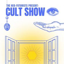 CULT SHOW to Play The Neo-Futurist Theater in May