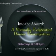 The Idiopathic Ridiculopathy Consortium Presents INTO THE ABSURD