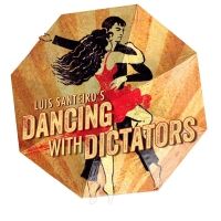 Amas Musical Theatre Song Salon to Present DANCING WITH DICTATORS