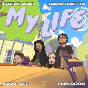 Steve Aoki and David Guetta Share New Single 'My Life' Featuring Swae Lee And PnB…
