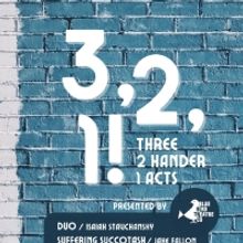 3, 2, 1! Brings Three One Acts to The Producers Club Theater This November