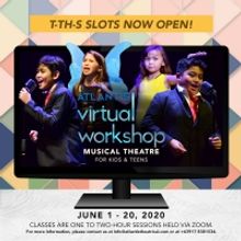 Atlantis Theatrical Adds Additional Slots to Its Virtual Musical Theater Workshop