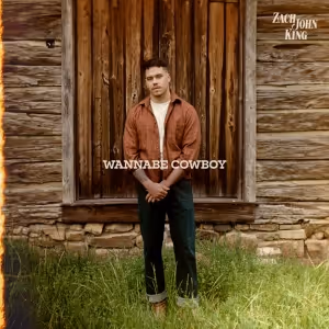Country Singer-Songwriter Zach John King Releases Debut EP WANNABE COWBOY