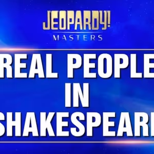 Video: Shakespeare Featured as Final JEOPARDY! Category