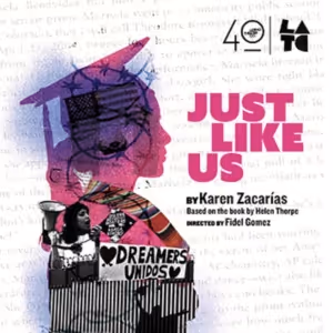 JUST LIKE US to Open Latino Theater Company 40th Anniversary Season