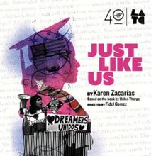 JUST LIKE US to Open Latino Theater Company 40th Anniversary Season