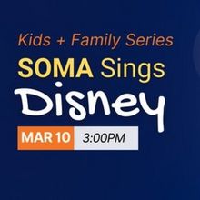 Spotlight: SOMA SINGS DISNEY! at South Orange Performing Arts Center
