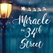 Conejo Players Theatre to Present MIRACLE ON 34TH STREET