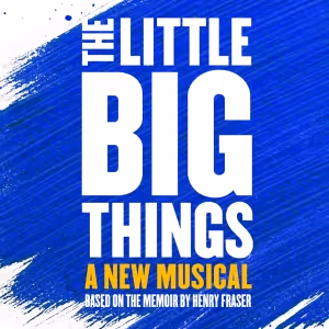 Full Cast Revealed For THE LITTLE BIG THINGS @sohoplace; Plus Listen to a New Track!