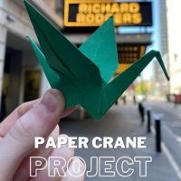 Broadway Up Close Announces Broadway Paper Crane Project