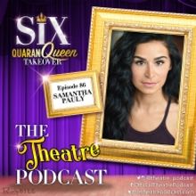 Podcast Exclusive: The Theatre Podcast With Alan Seales: Samantha Pauly