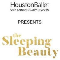 Houston Ballet Will Present Ben Stevenson's THE SLEEPING BEAUTY