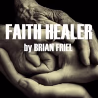 Acclaimed Stage Play FAITH HEALER Leads 17th Season At City Theatre Austin