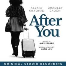 Original Studio Recording of AFTER YOU Featuring Alexia Khadime and Bradley Jaden to…