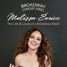 Spotlight: MELISSA ERRICO: THE LIFE & LOVES OF A BROADWAY BABY at Aventura Arts & Cul