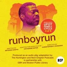 RUNBOYRUN by Mfoniso Udofia Premieres as Audio Drama June 16