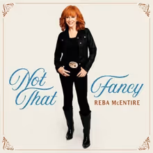 Reba McEntire Releases 'Not That Fancy' Acoustic Album