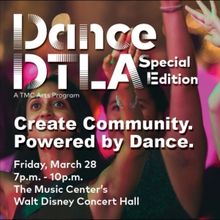​The Music Center to Present Spring Edition of DANCE DTLA Dance Party