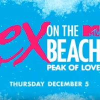 MTV Announces New Series EX ON THE BEACH: PEAK OF LOVE