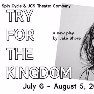 TRY FOR THE KINGDOM World Premiere to Begin Performances at the Vino Theater in July
