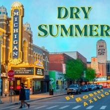 DRY SUMMER World Premiere to be Presented at Theatre NOVA