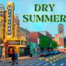 DRY SUMMER World Premiere to be Presented at Theatre NOVA