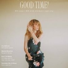 ARE YOU HAVING A GOOD TIME? A Cabaret By Via DeRoche Announced At Don't Tell Mama