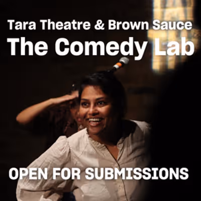 THE COMEDY LAB to Return for Third Edition at Tara Theatre with Brown Sauce