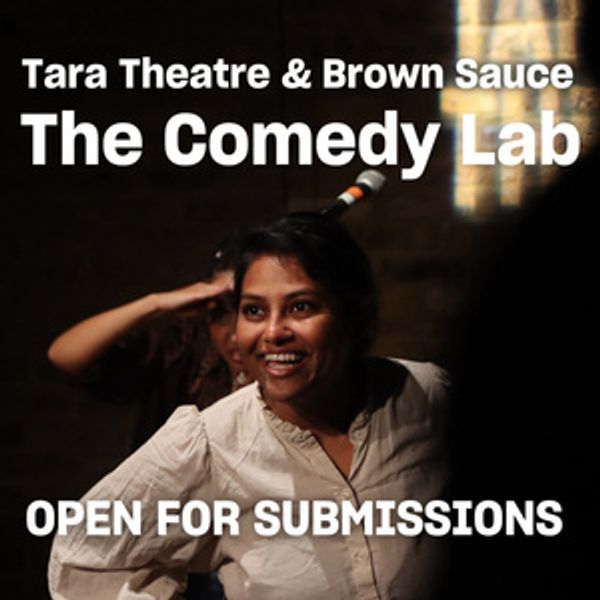 THE COMEDY LAB to Return for Third Edition at Tara Theatre with Brown Sauce Photo
