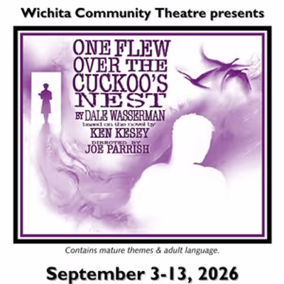 Previews: ONE FLEW OVER THE CUCKOO'S NEST at Wichita Community Theatre