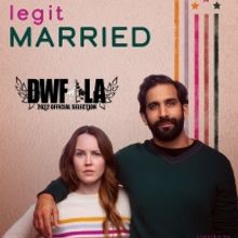 Pilot Episode LEGIT MARRIED To Have West Coast Premiere At DANCES WITH FILMS
