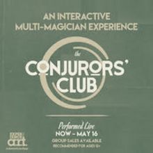 THE CONJURORS' CLUB Returns to A.R.T