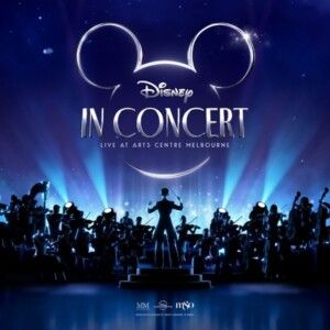 DISNEY IN CONCERT Will Return to Melbourne with Melbourne Symphony Orchestra