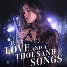 JUST LOVE AND A THOUSAND SONGS Music Special Now Streaming on Disney+