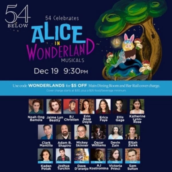 54 CELEBRATES ALICE IN WONDERLAND MUSICALS is Coming to 54 Below Photo