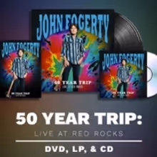 JOHN FOGERTY - 50 YEAR TRIP: LIVE AT RED ROCKS to be Released January 24