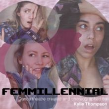 FEMMILLENNIAL: A DANCE REVOLUTION Announced at Toronto Fringe Festival