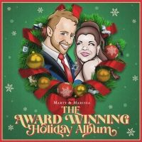 BWW CD Review: Marty and Marissa THE AWARD WINNING HOLIDAY ALBUM Sparkles And…